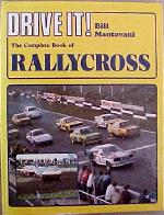 Drive It! The Complete Book ofRallycross