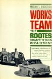 Works Team: The Rootes Competition Department